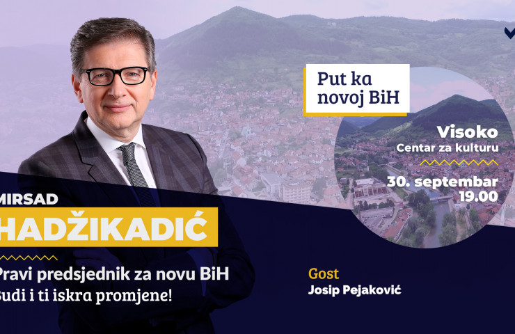 Visoko, 30. septembar - Put ka novoj Bosni i Hercegovini